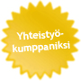 Yhteisty&ouml;kumppaniksi